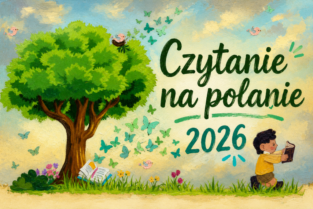 Ilustracja promująca akcję „Czytanie na polanie 2026” przedstawiająca duże zielone drzewo, motyle oraz dziecko czytające książkę na trawie. Na grafice widnieje napis „Czytanie na polanie 2026” w ozdobnym stylu.