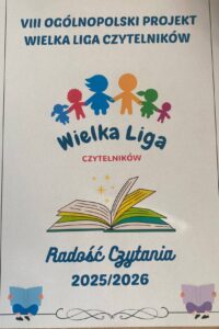 Plakat VIII Ogólnopolskiego Projektu Czytelniczego „Wielka Liga Czytelników – Radość Czytania 2025/2026” z logo projektu i ilustracją otwartej książki.