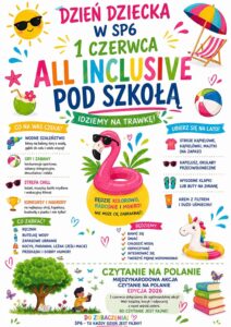 Plakat informujący o obchodach Dnia Dziecka w SP6 pod hasłem All Inclusive pod szkołą.