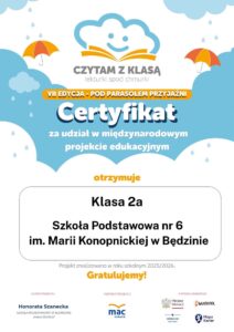 Certyfikat potwierdzający udział klasy 2a w VII edycji Międzynarodowego Projektu Edukacyjnego „Czytam z klasą. Lekturki spod chmurki